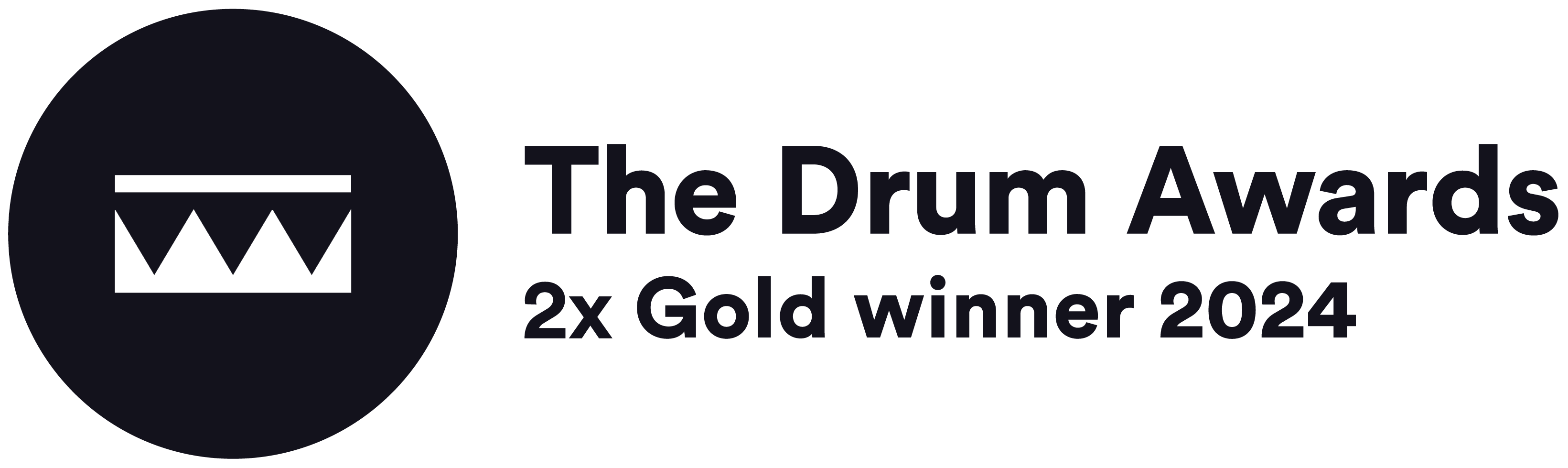 The Drum Awards 2x Gold Winner 2024