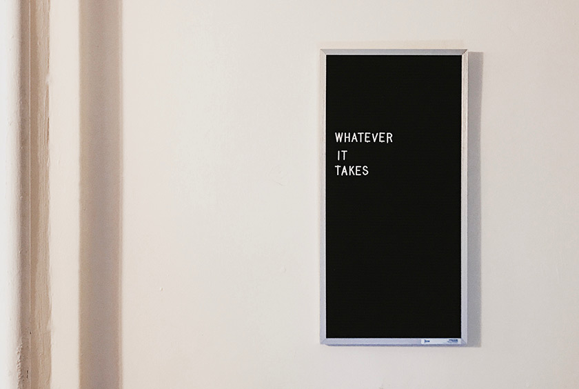 Whatever it takes sign